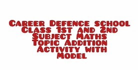 CDS Ambala || Topic- Maths Addition Activity  with Model || Class 1st & 2nd