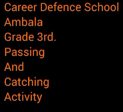 CDS Ambala || Topic- Passing & Catching