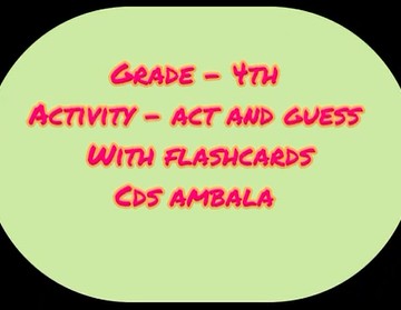 CDS Ambala || Activity - Act and Guess || Class 4th 