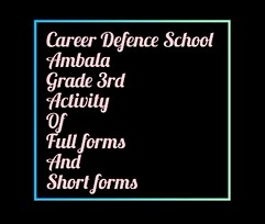 CDS Ambala || Activity- Full Forms & Short Names || Class 3rd